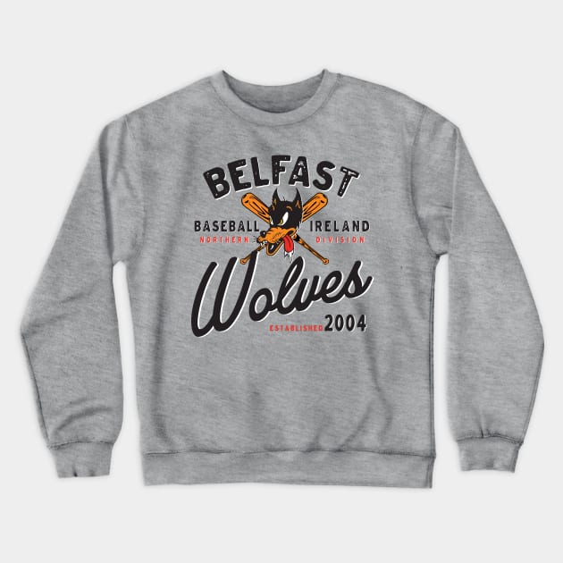 Belfast Wolves Crewneck Sweatshirt by MindsparkCreative